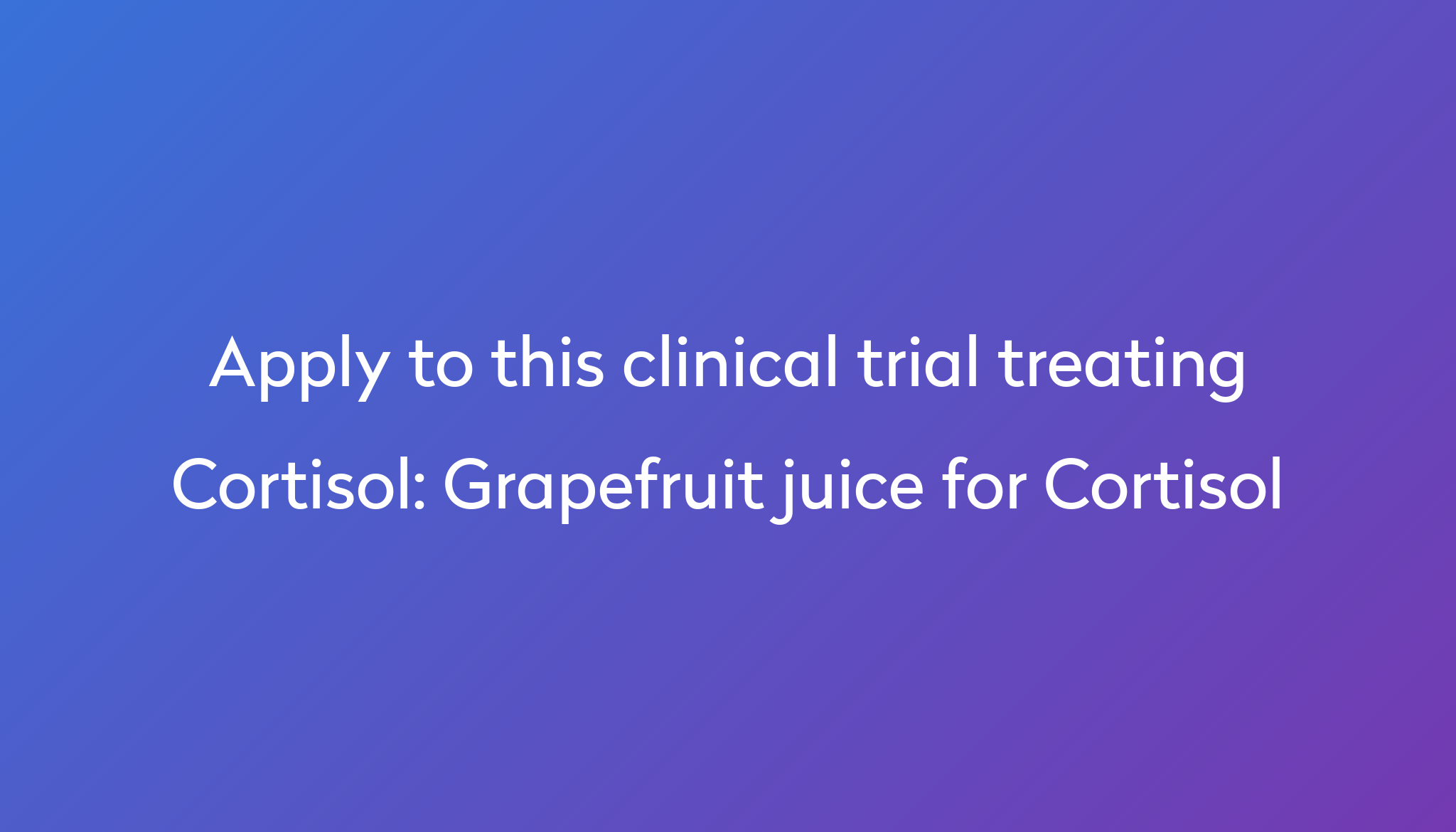 grapefruit-juice-for-cortisol-clinical-trial-2024-power